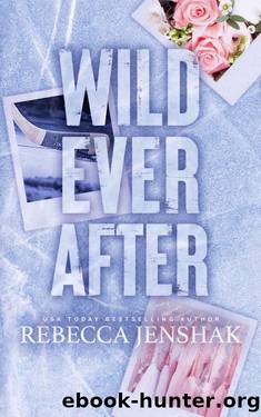 Wild Ever After (Wildcat Hockey Book 3) by Rebecca Jenshak