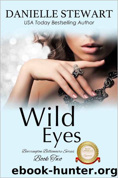 Wild Eyes (The Barrington Billionaires Book 2) by Danielle Stewart
