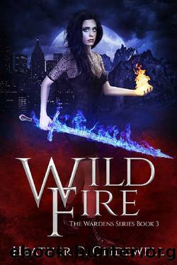 Wild Fire (Wardens Series Book 3) by Heather D. Glidewell