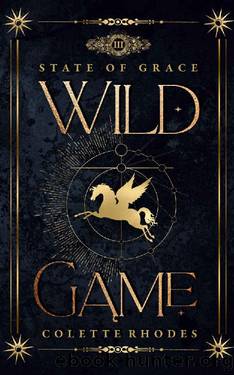 Wild Game: A Paranormal Reverse Harem Romance (State of Grace Book 3) by Colette Rhodes