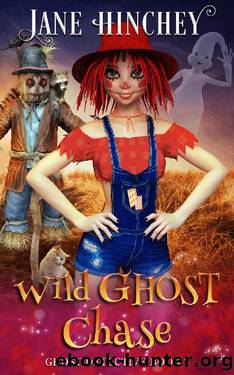 Wild Ghost Chase: A Paranormal Cozy Mystery Romance (Ghost Detective Book 7) by Jane Hinchey