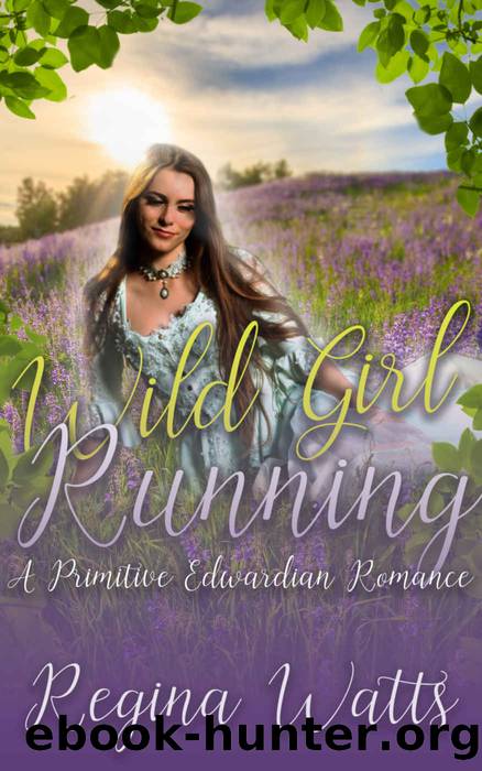 Wild Girl Running by Watts Regina