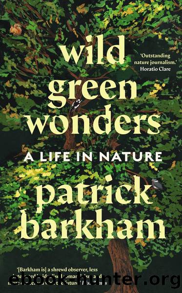 Wild Green Wonders by Patrick Barkham