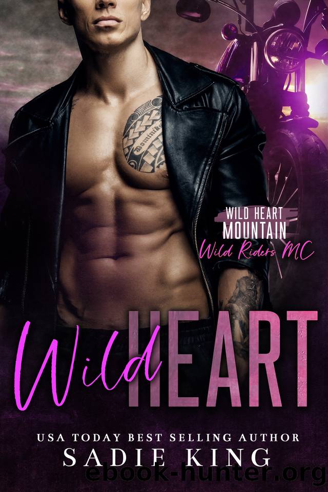 Wild Heart: An Age Gap Protector Romance (Wild Heart Mountain: Wild Rider's MC Book 6) by Sadie King