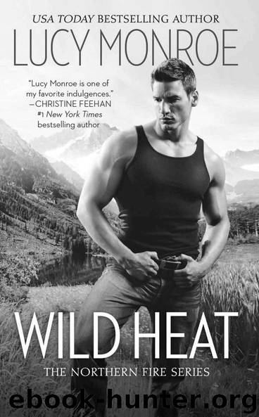 Wild Heat (Northern Fire) by Lucy Monroe