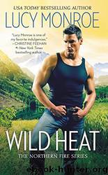 Wild Heat by Lucy Monroe