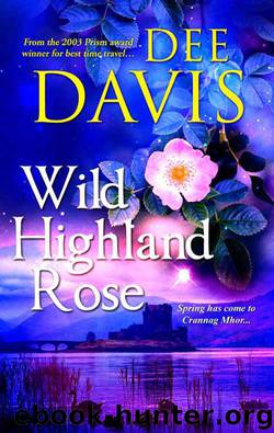 Wild Highland Rose (Time Travel Trilogy, Book 2) by Davis Dee