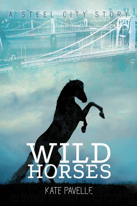 Wild Horses (Steel City Stories) by Pavelle Kate