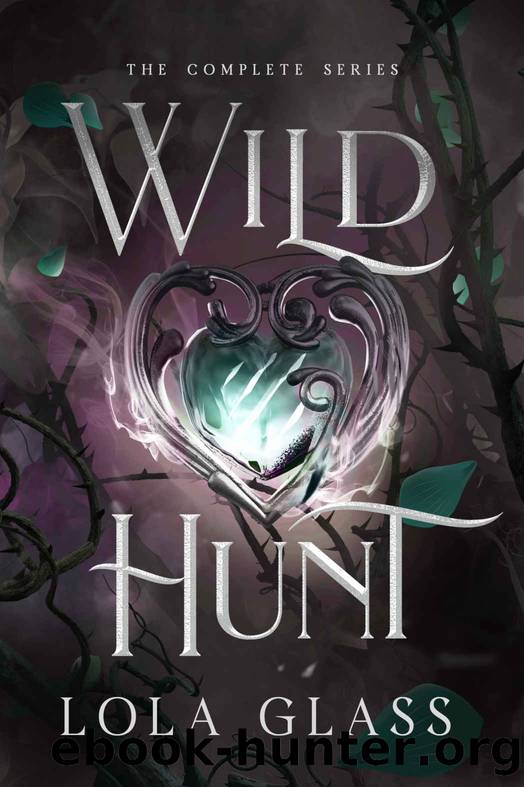 Wild Hunt: The Complete Series by Glass Lola