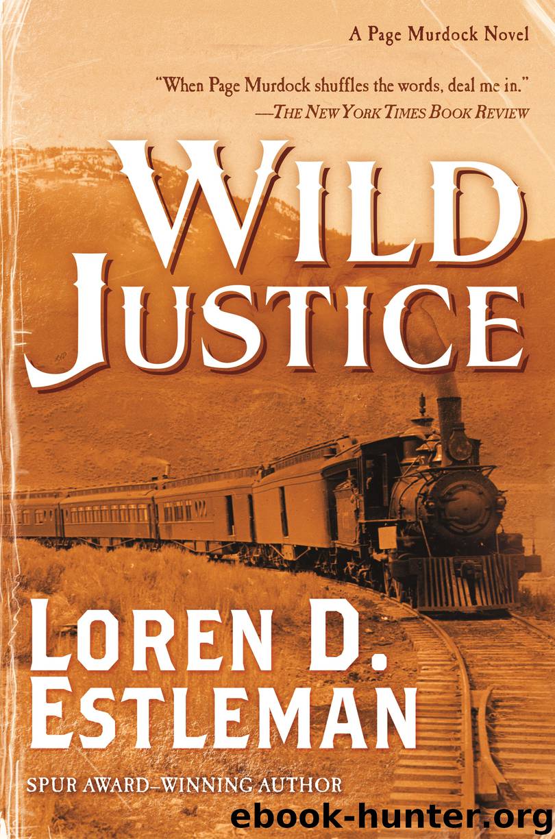 Wild Justice by Loren D. Estleman