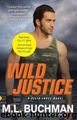 Wild Justice by M. L. Buchman
