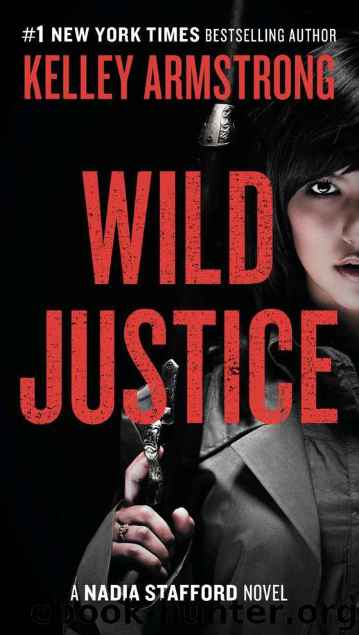 Wild Justice: A Nadia Stafford Novel by Kelley Armstrong - free ebooks ...