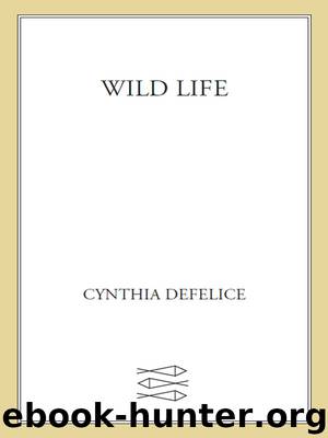 Wild Life by Cynthia DeFelice
