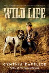 Wild Life by Cynthia Defelice