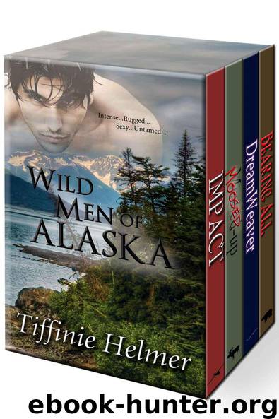 Wild Men of Alaska 04 - Wild Men of Alaska - Four Book Bundle by Helmer Tiffinie