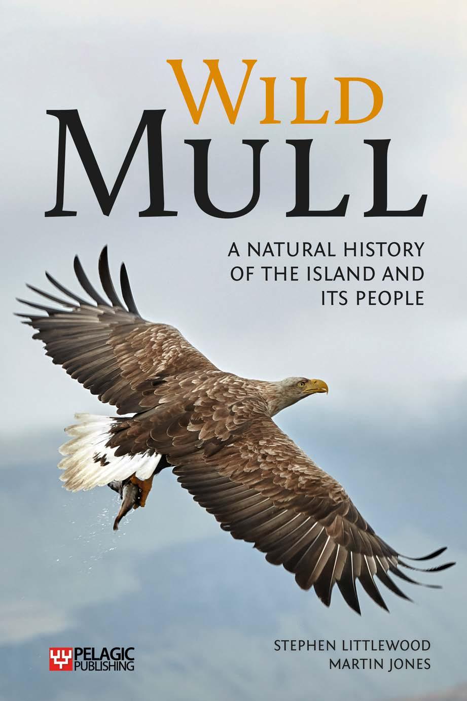 Wild Mull: A Natural History of the Island and its People by STEPHEN LITTLEWOOD MARTIN JONES
