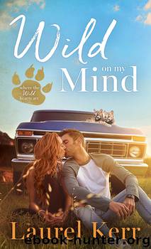 Wild On My Mind by Laurel Kerr