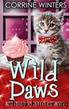 Wild Paws (Kitten Witch Cozy Mystery Book 11) by Corrine Winters