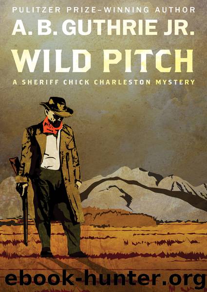 Wild Pitch by Guthrie A. B.;