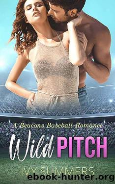 Wild Pitch: A Beacons Baseball Sports Romance by Ivy Summers
