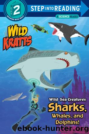 Wild Sea Creatures by Chris Kratt