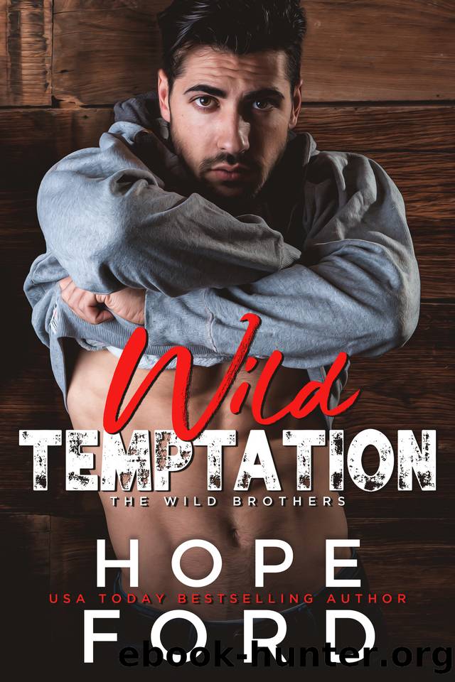 Wild Temptation (The Wild Brothers) by Hope Ford