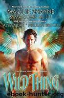 Wild Thing by Maggie Shayne & Marjorie M Liu & Alyssa Day & Meljean Brook