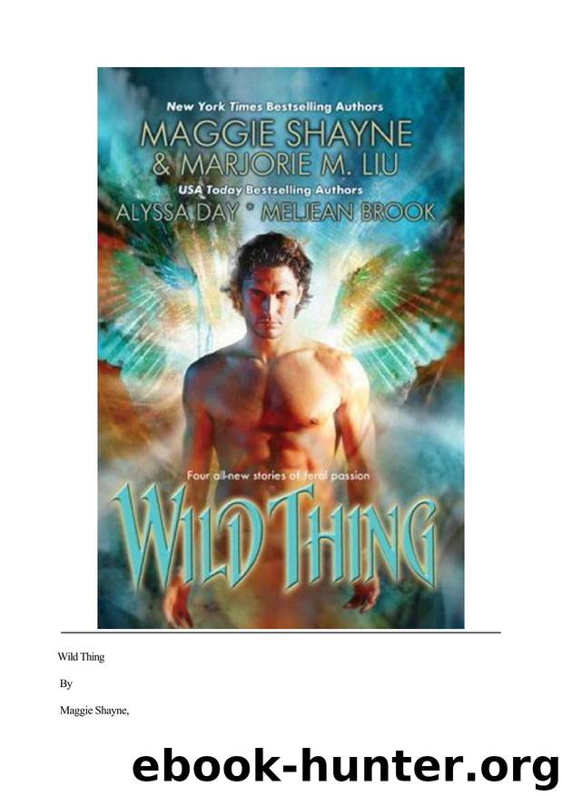 Wild Thing by Maggie Shayne; Marjorie M. Liu; Alyssa Day; Meljean Brook
