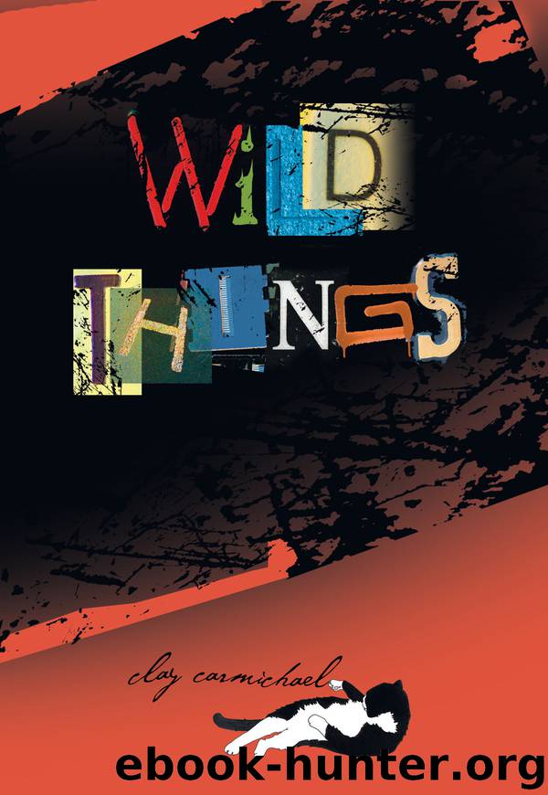 Wild Things by Clay Carmichael