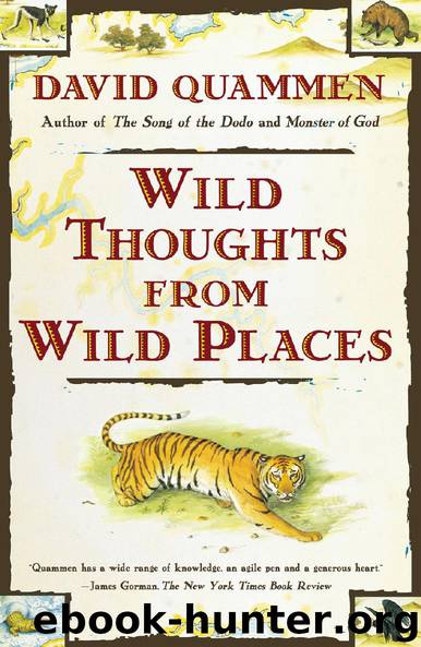 Wild Thoughts from Wild Places by David Quammen