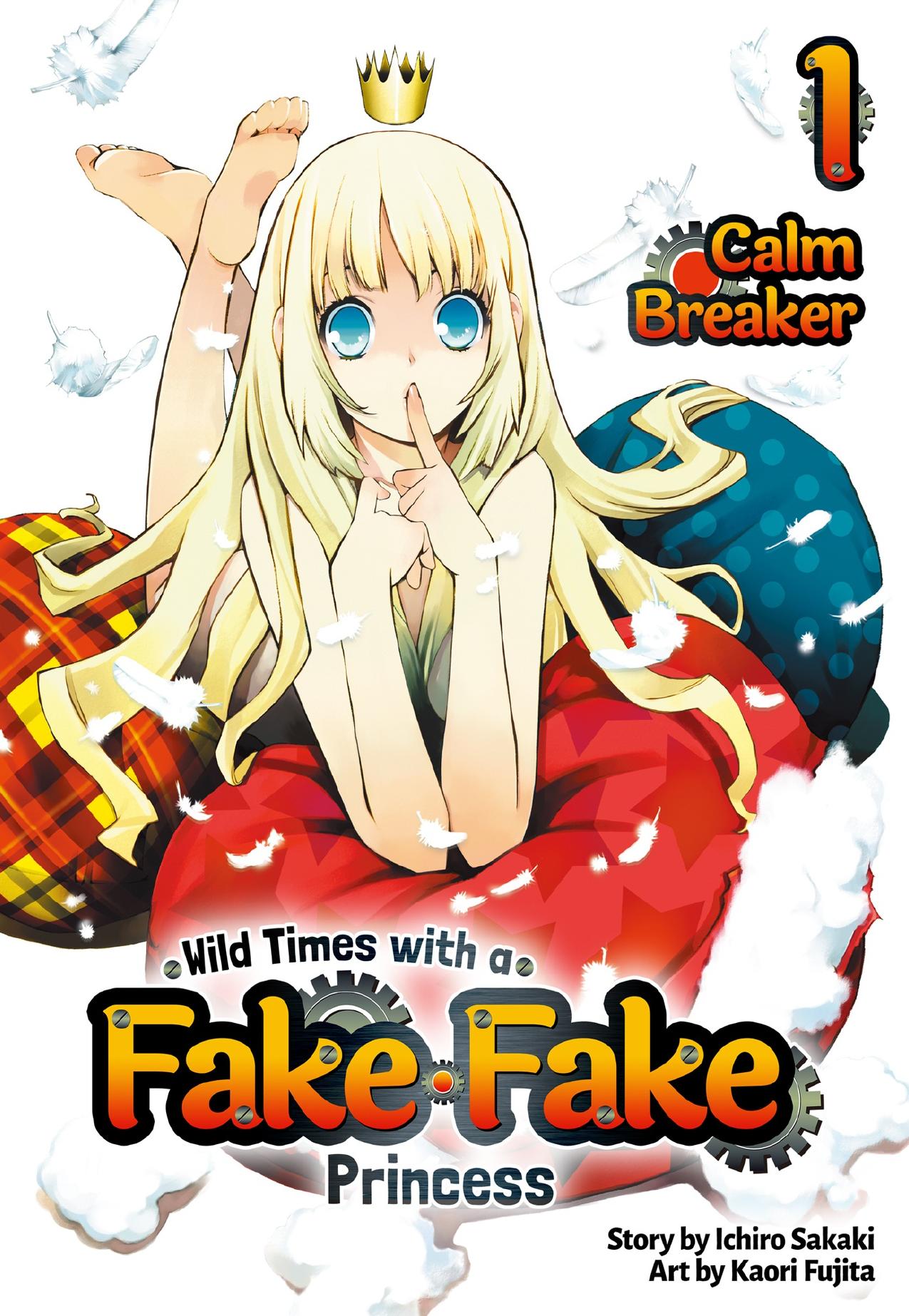 Wild Times with a Fake Fake Princess: Volume 1 by Sakaki Ichiro