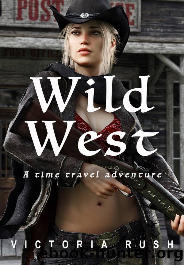 Wild West: A Time Travel Adventure by Victoria Rush