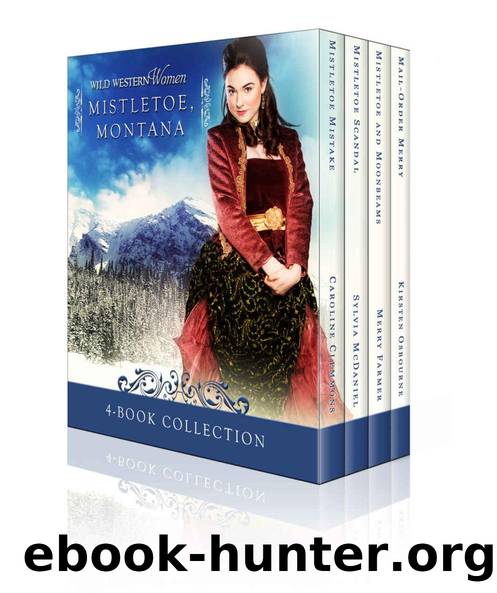Wild Western Women Mistletoe, Montana: Sweet Western Historical Holiday Box Set by unknow