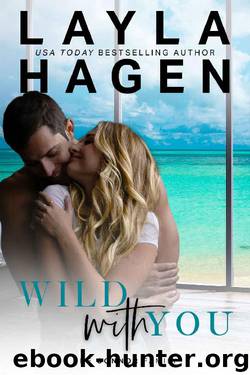 Wild With You by Layla Hagen
