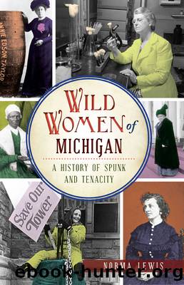 Wild Women of Michigan by Norma Lewis