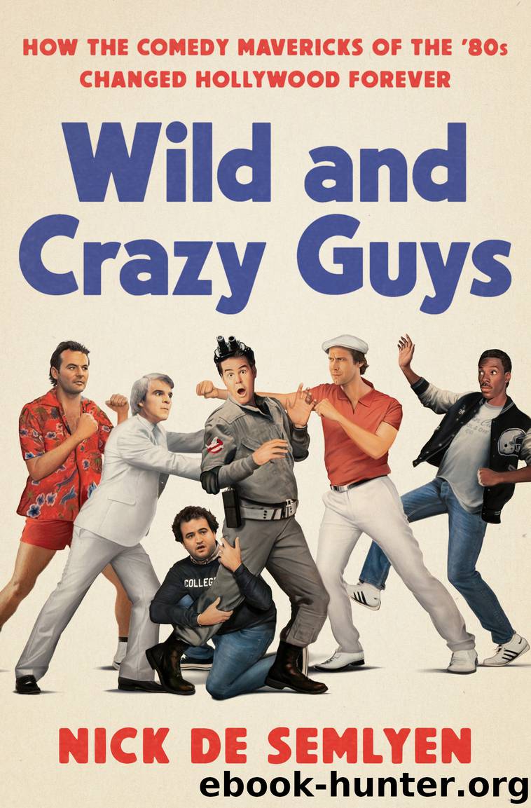 Wild and Crazy Guys by Nick de Semlyen