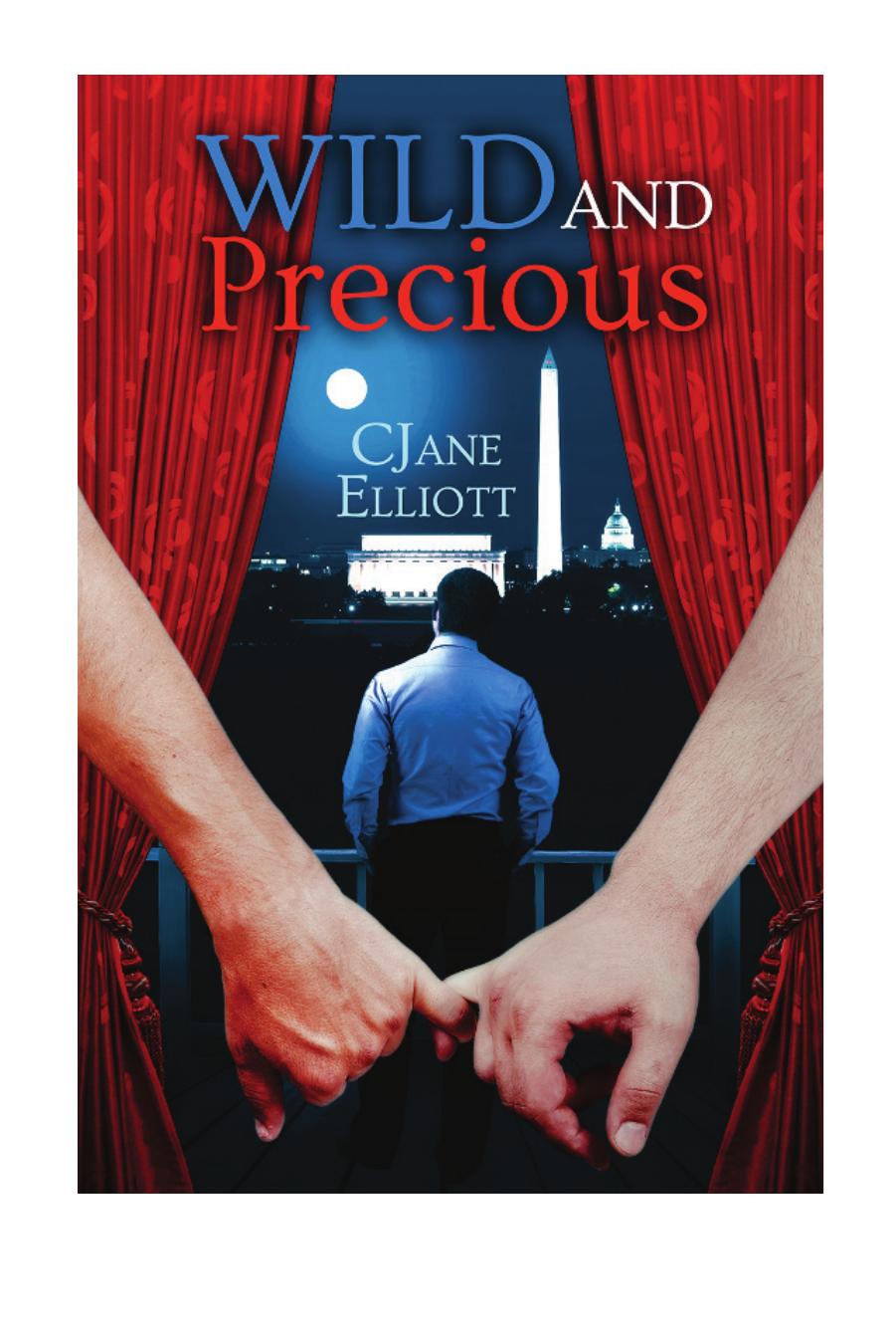 Wild and Precious by CJane Elliott