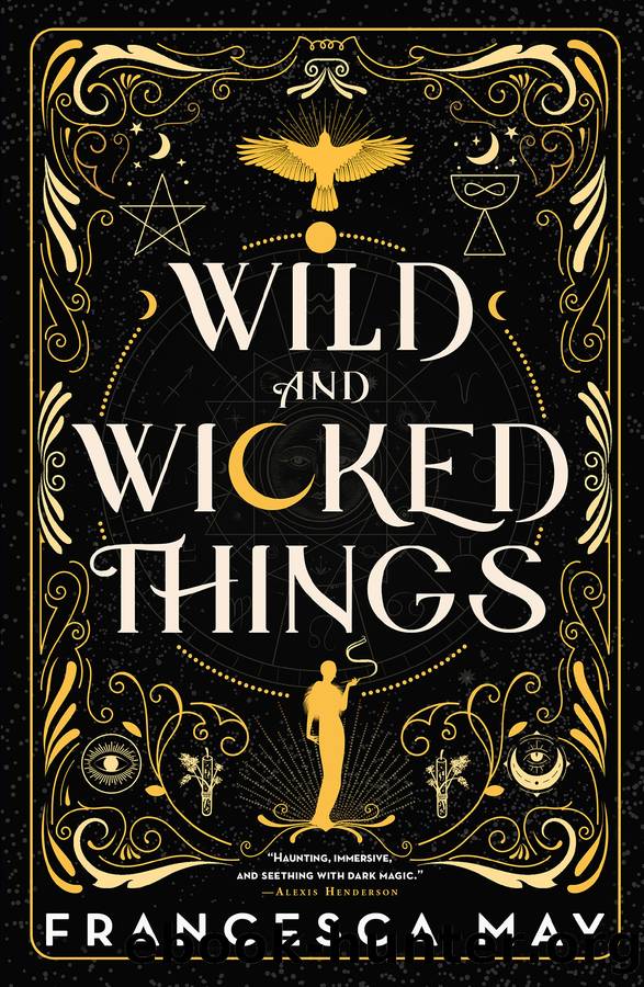 Wild and Wicked Things by Francesca May
