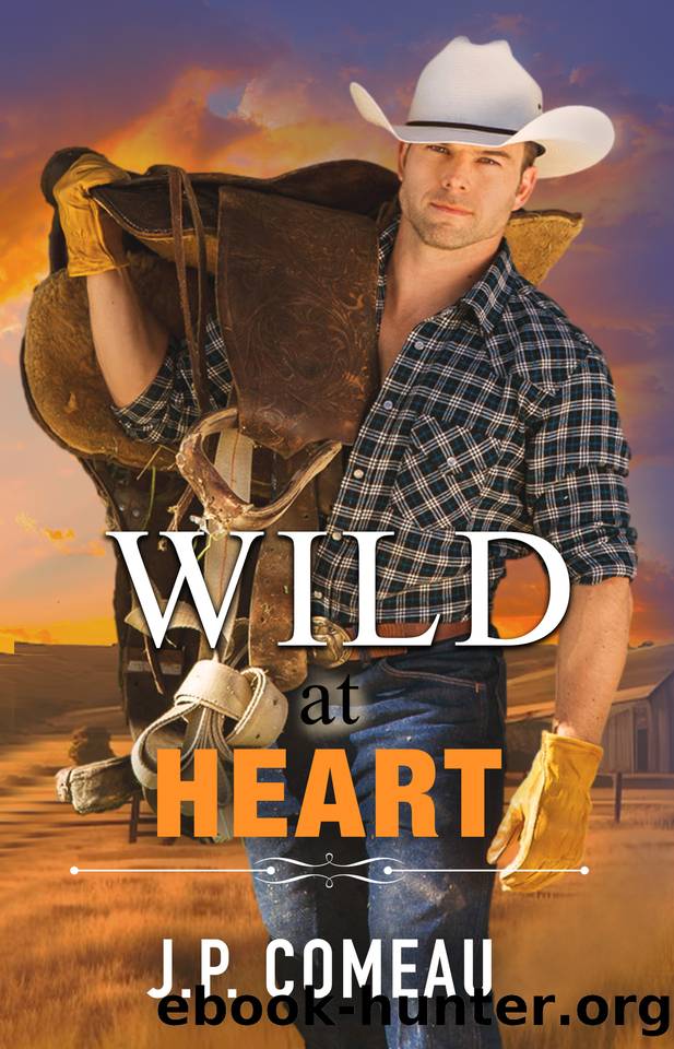 Wild at Heart: An Enemies to Lovers Romance (Wild Hearts of Yellowstone Creek Ranch: A Contemporary Cowboy Romance Series Book 4) by J.P. Comeau