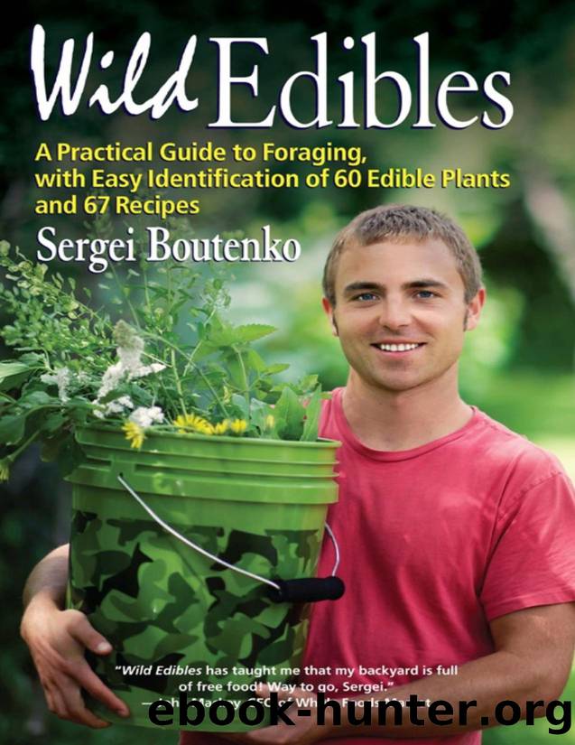 Wild edibles : a practical guide to foraging, with easy identification of 60 edible plants and 67 recipes - PDFDrive.com by Sergei Boutenko
