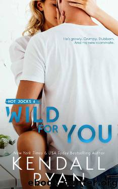 Wild for You (Hot Jocks Book 6) by Kendall Ryan