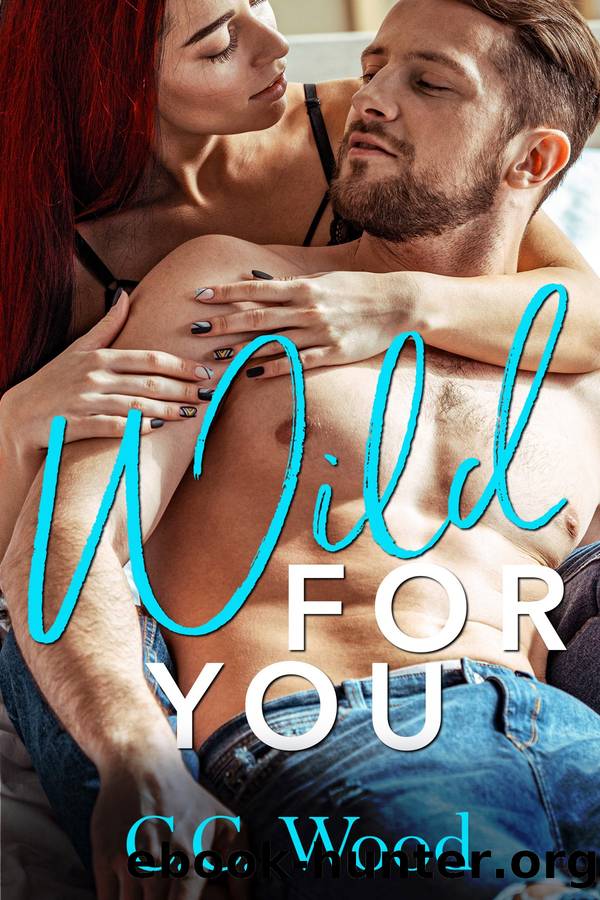 Wild for You by C.C. Wood