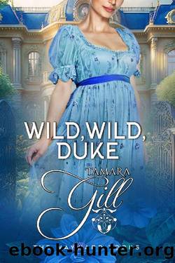 Wild, Wild, Duke (The Wayward Yorks Book 3) by Tamara Gill