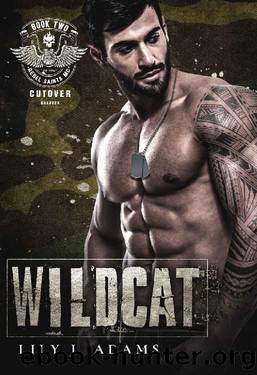 Wildcat (Rebel Saints MC, Cutover Chapter, Motorcycle Club Book 2) by Lily J. Adams