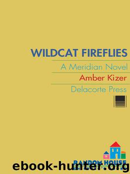 Wildcat Fireflies by Amber Kizer