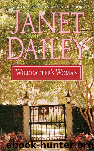 Wildcatter's Woman by Janet Dailey