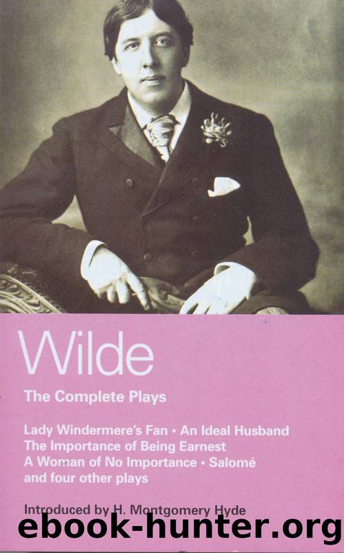 Wilde Complete Plays by Oscar Wilde