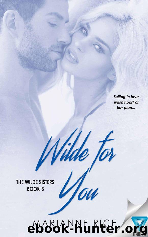 Wilde For You (The Wilde Sisters Book 3) by Marianne Rice