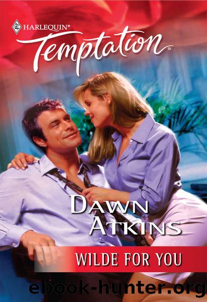 Wilde For You by Dawn Atkins
