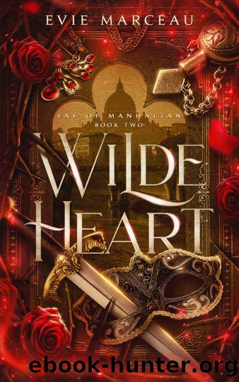 Wilde Heart: A Fae Paranormal Romance (Fae of Manhattan Book 2) by Evie Marceau